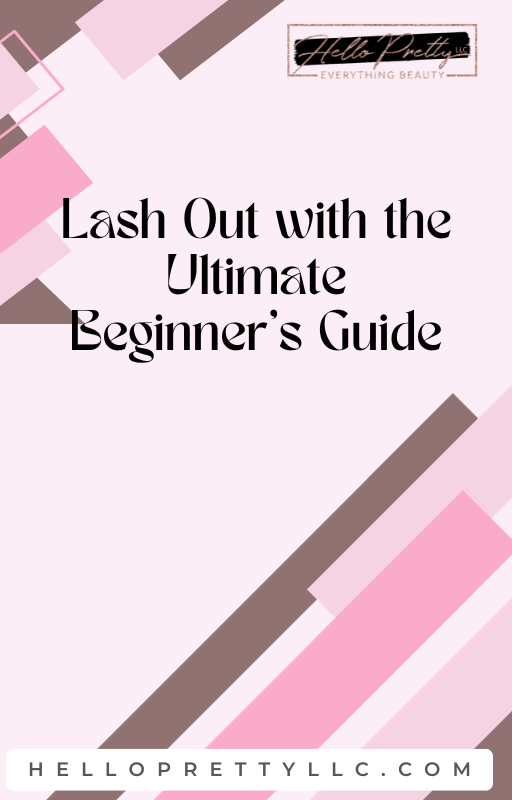 Ultimate Beginners Lash Guide